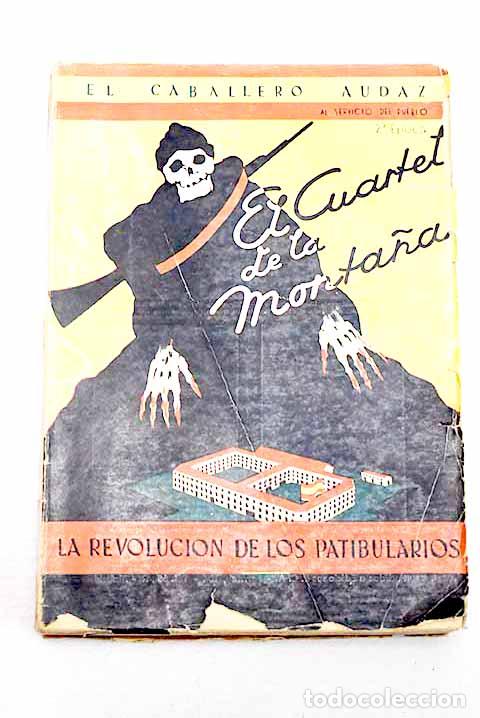 Libros: El Cuartel de la Monta&ntilde;a.- El Caballero Audaz