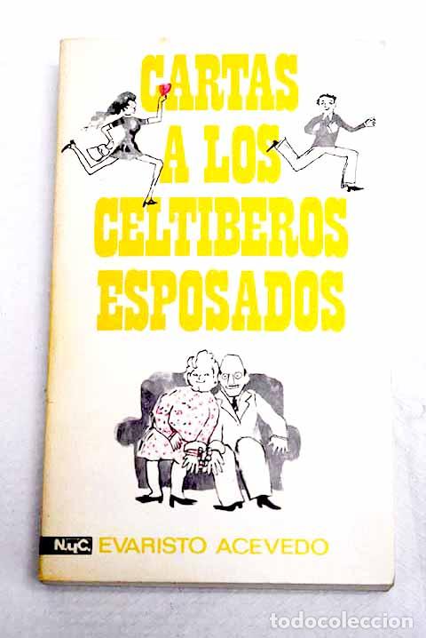 Libros: Cartas a los celt&iacute;beros esposados.- Acevedo, Evaristo