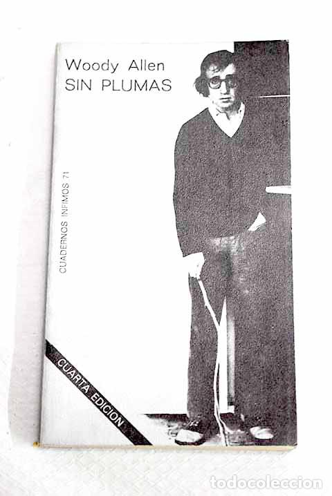 Libros: Sin plumas: Allen, Woody.- Allen, Woody