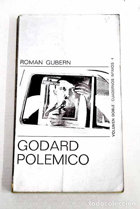 Libros: Godard pol&eacute;mico: Gubern, Rom&aacute;n.- Gubern, Rom&aacute;n
