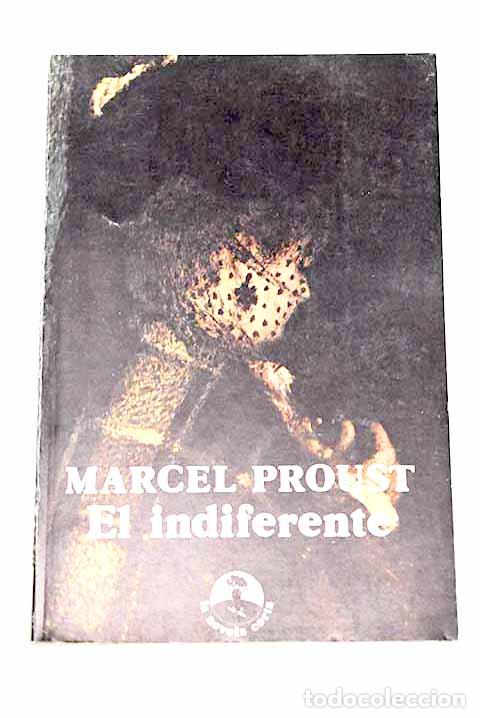 Libros: El indiferente y otros relatos.- Proust, Marcel
