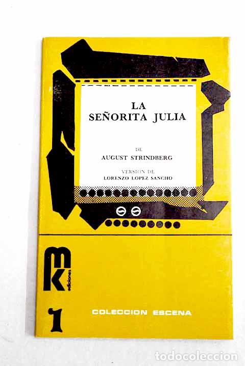 Libros: La se&ntilde;orita Julia: Strindberg, August.- Strindberg, August
