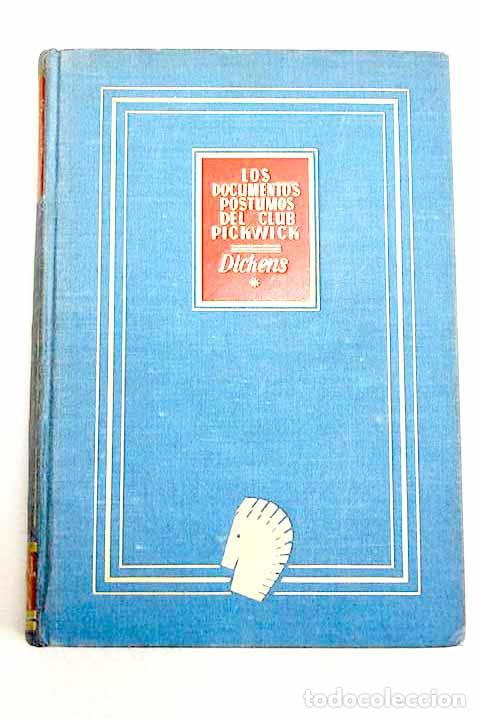 Libros: Los documentos p&oacute;stumos del Club Pickwyck, tomo I.- Dickens, Charles