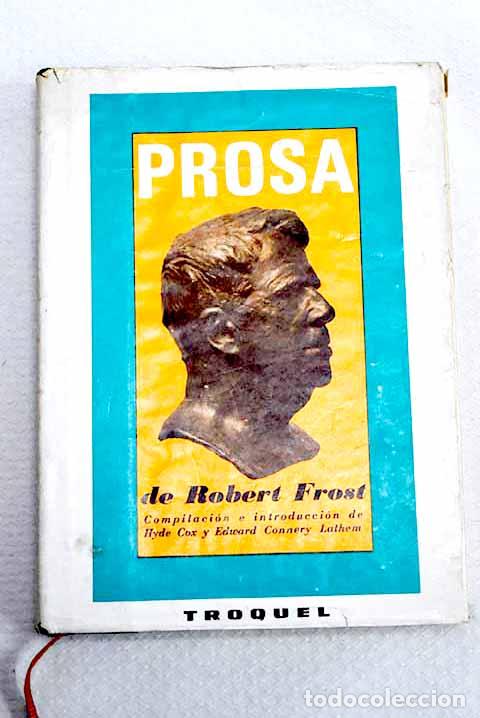 Libros: Prosa de Robert Frost.- Frost, Robert