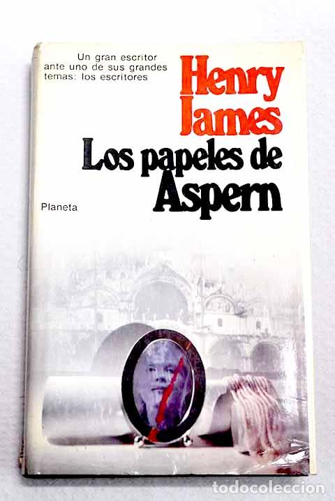 Livres: Los papeles de Aspern y otras historias de escritores.- James, Henry