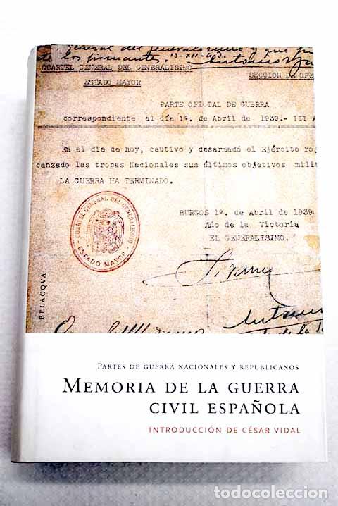 Livres: Memoria de la Guerra Civil espa&ntilde;ola: partes de guerra nacionales y republicanos