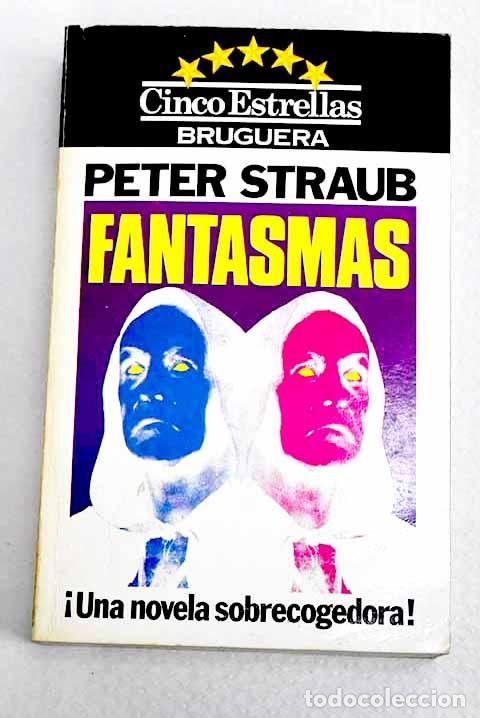 Libros: Fantasmas: Straub, Peter.- Straub, Peter