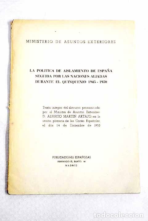 Libros: La pol&iacute;tica de aislamiento de Espa&ntilde;a seguida por las naciones aliadas durante el quinquenio ...