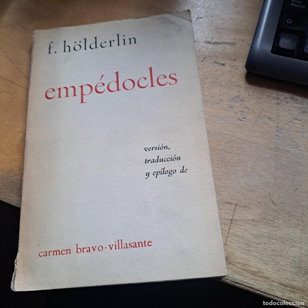 Libros: EMPEDOCLES. F. H&Ouml;LDERLIN. EDICIONES CANTALAPIEDRA 1&ordf; EDICION. 1959. PAGS : 121. 23 CM RUSTICA