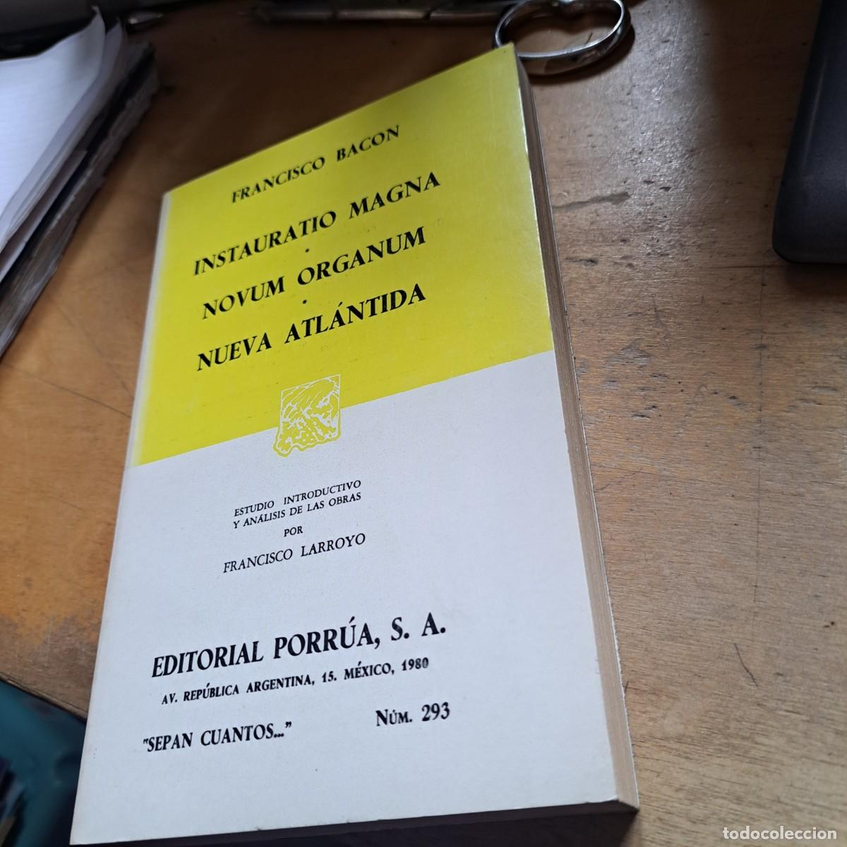 Libros: INSTAURATIO MAGNA * NOVUM ORGANUM * NUEVA ATL&Aacute;NTIDA - Bacon. Francisco MUY BUEN ESTADO Editorial: