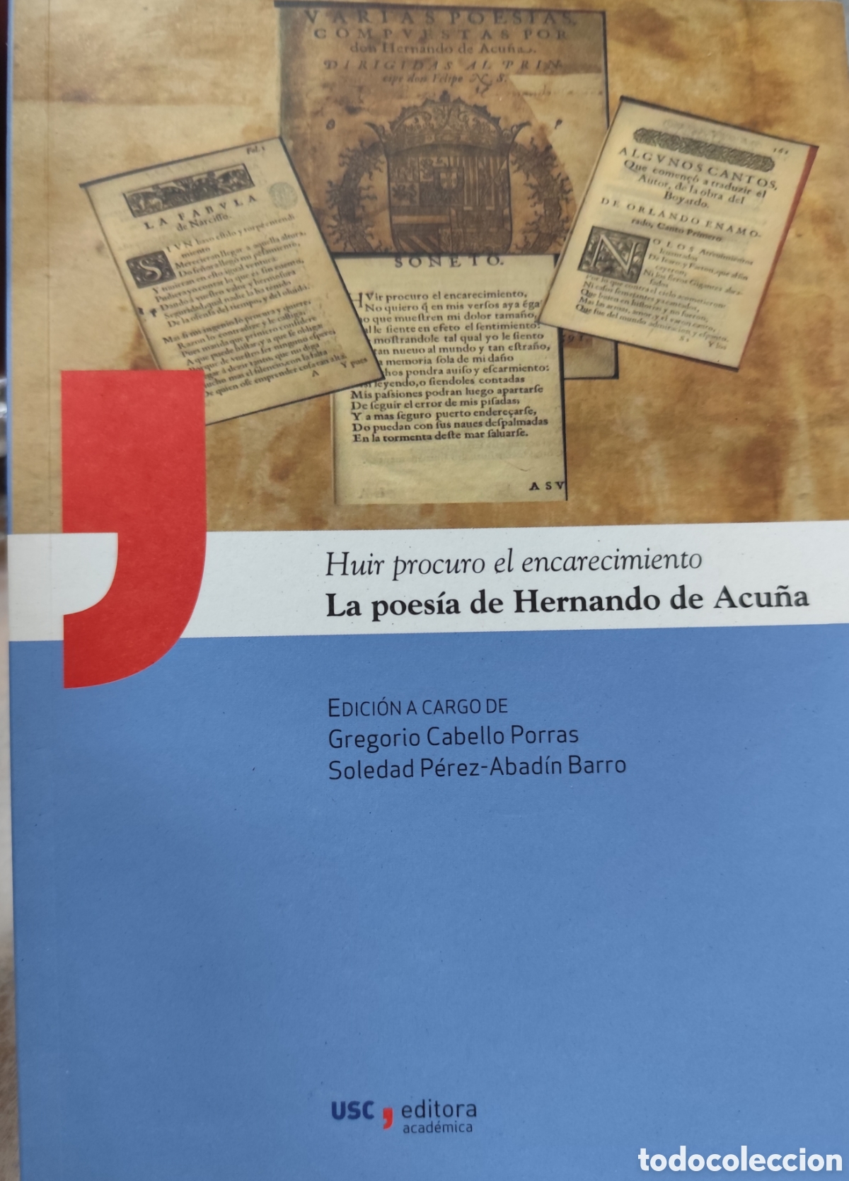 Livros em segunda m&atilde;o: HUIR PROCURO EL ENCARECIMIENTO. La poes&iacute;a de Hernando de Acu&ntilde;a. Dedicado por la autora - CABELLO POR