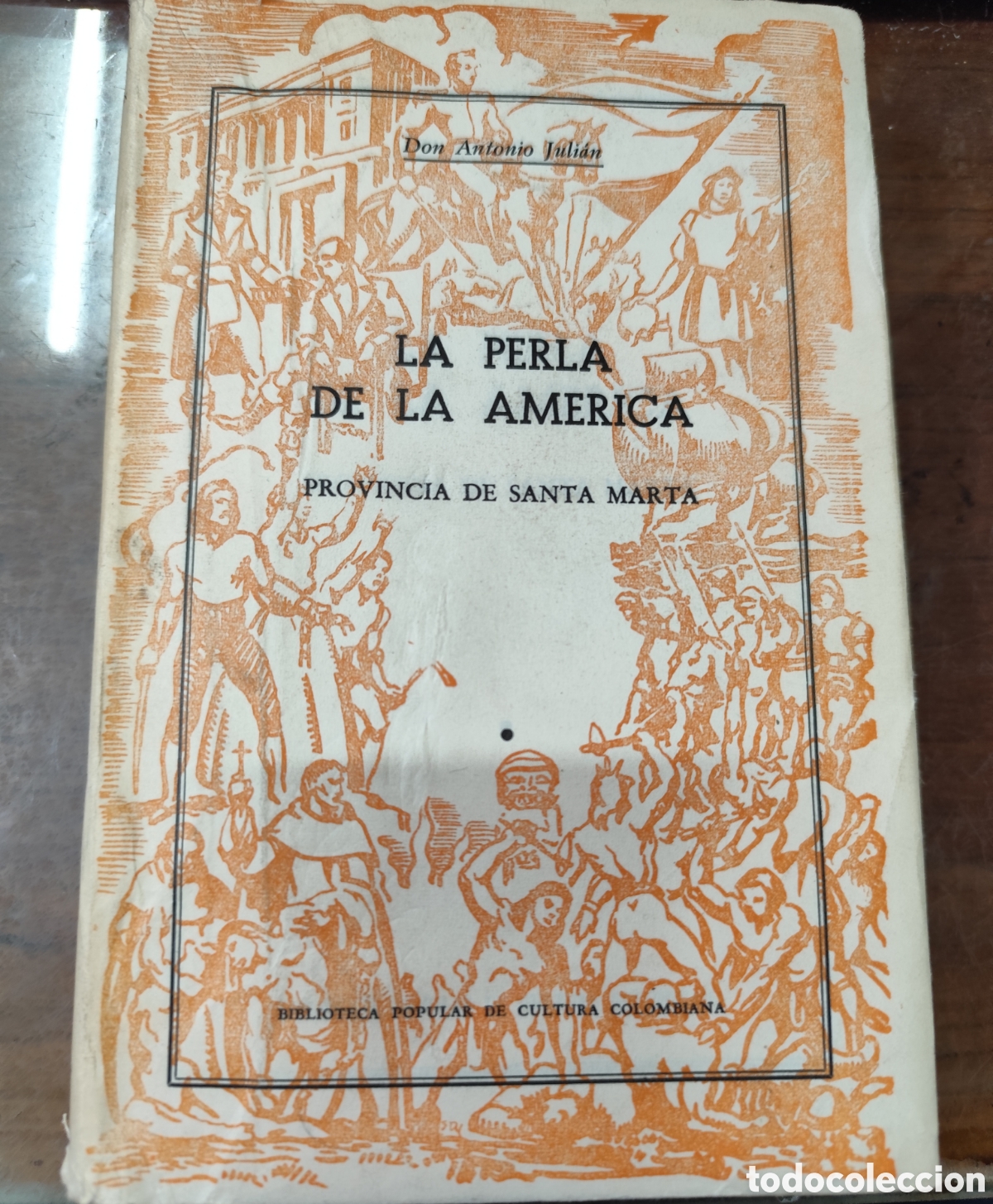 Livros em segunda m&atilde;o: LA PERLA DE LA AMERICA. Provincia de Santa Marta. Reconocida,observada y expuesta en discursos hist&oacute;