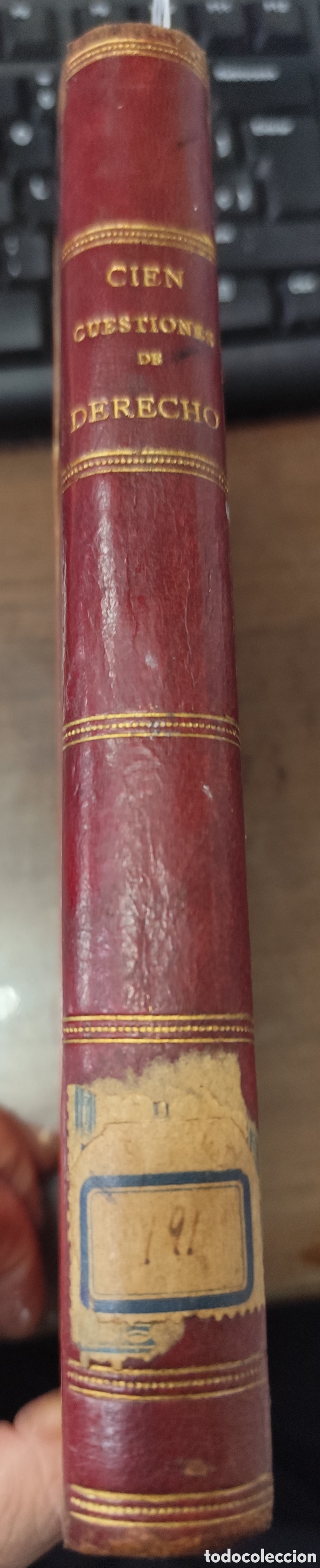 Libros: RESOLUCION DE CIEN CUESTIONES DE DERECHO. 1&ordf; Edici&oacute;n. A&ntilde;o 1885 - REVISTA DE LOS TRIBUNALES