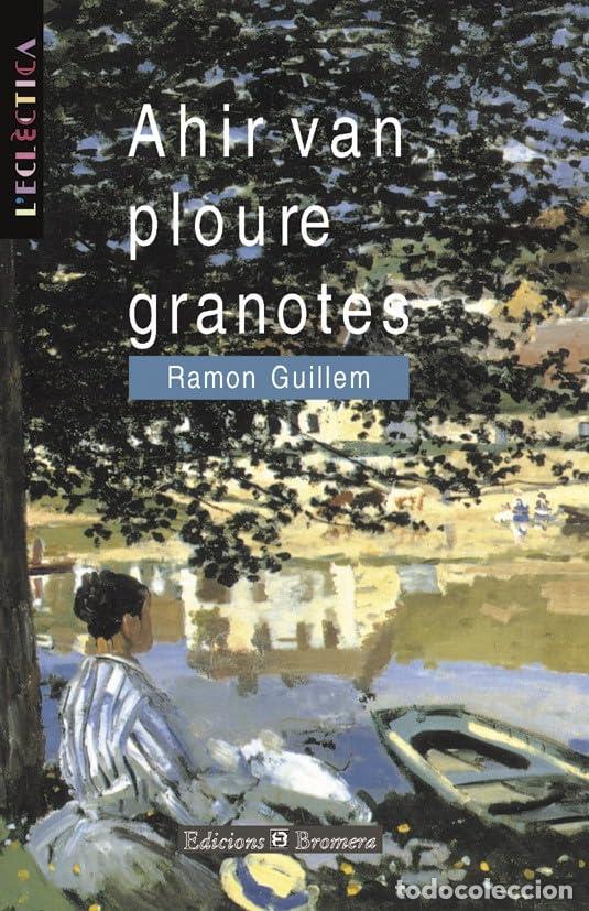 Libros: Ahir van ploure granotes: 45 (L'Ecl&egrave;ctica)