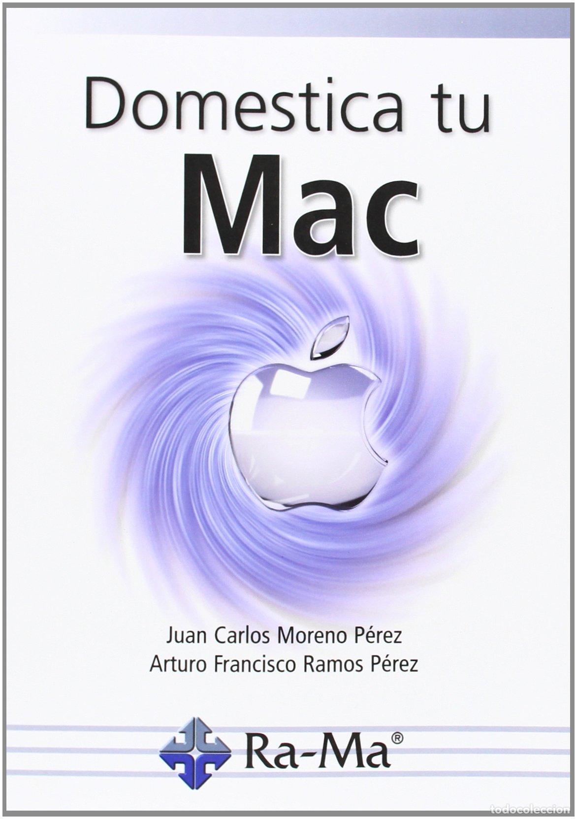 Libros: Domestica tu Mac (INFORMATICA GENERAL)
