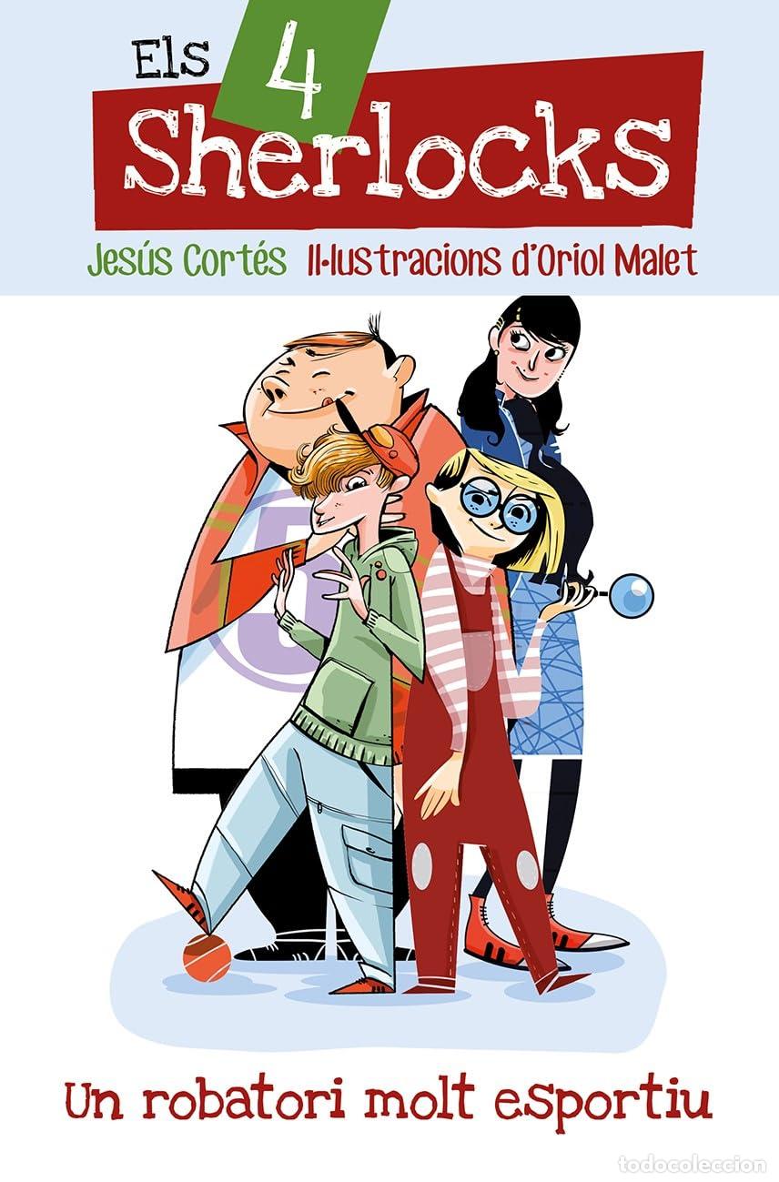Libros: Un Robatori Molt Esportiu: 1 (Els 4 Sherlocks)