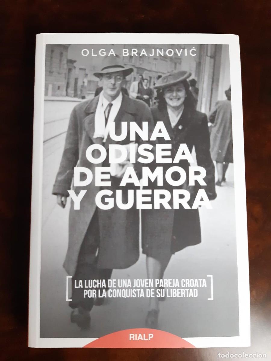 Libros: UNA ODISEA DE AMOR Y GUERRA. Olga Brajnovic - Foto 1