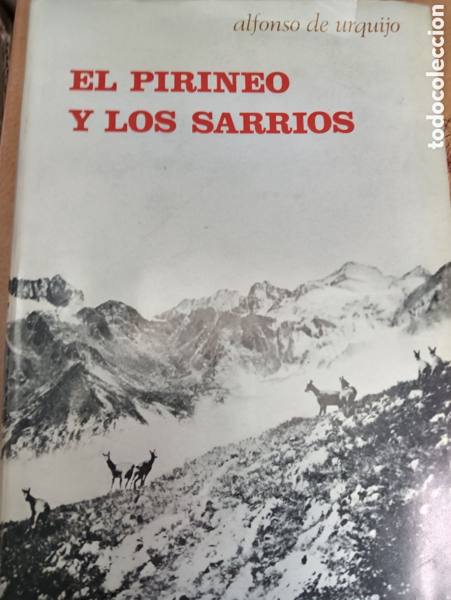Libros: El pirineo y los sarrios por Alfonso de urquijo caza caceria