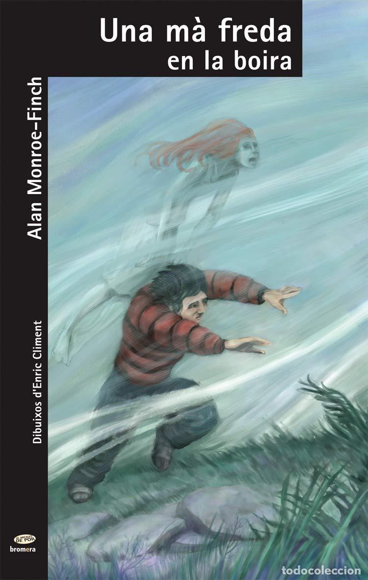 Libros: Una m&agrave; freda en la boira: 4 (Micalet de por)