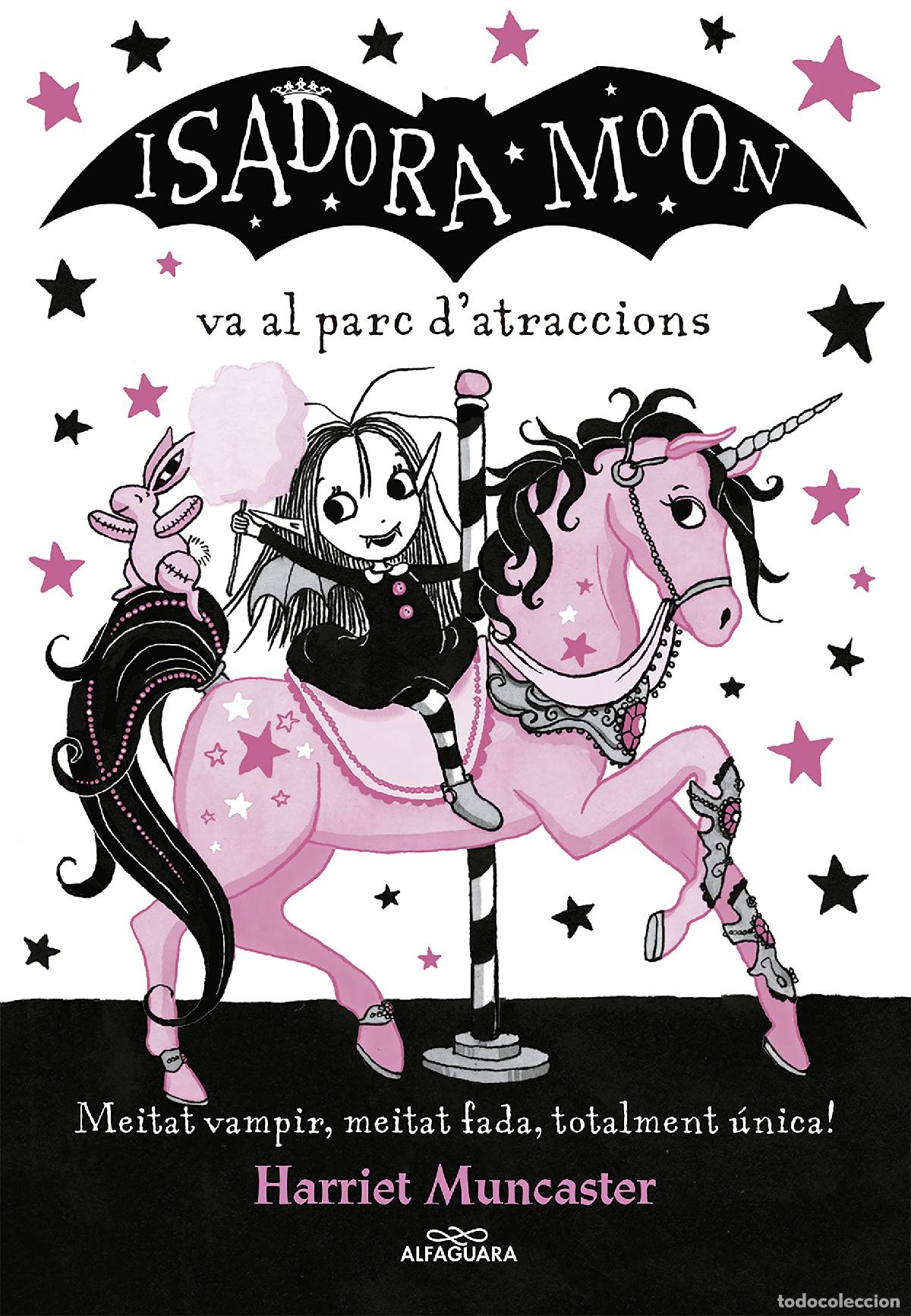 Libros: La Isadora Moon 7 - La Isadora Moon va al parc d'atraccions: Un llibre m&agrave;gic amb purpurina a la cobe