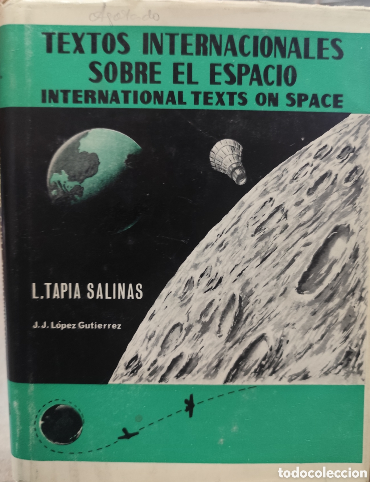 Livros em segunda m&atilde;o: TEXTOS INTERNACIONALES SOBRE EL ESPACIO. Esdici&oacute;n biling&uuml;e Ingl&eacute;s Espa&ntilde;ol. 1&ordf; Edici&oacute;n. A&ntilde;o 1966 - TA