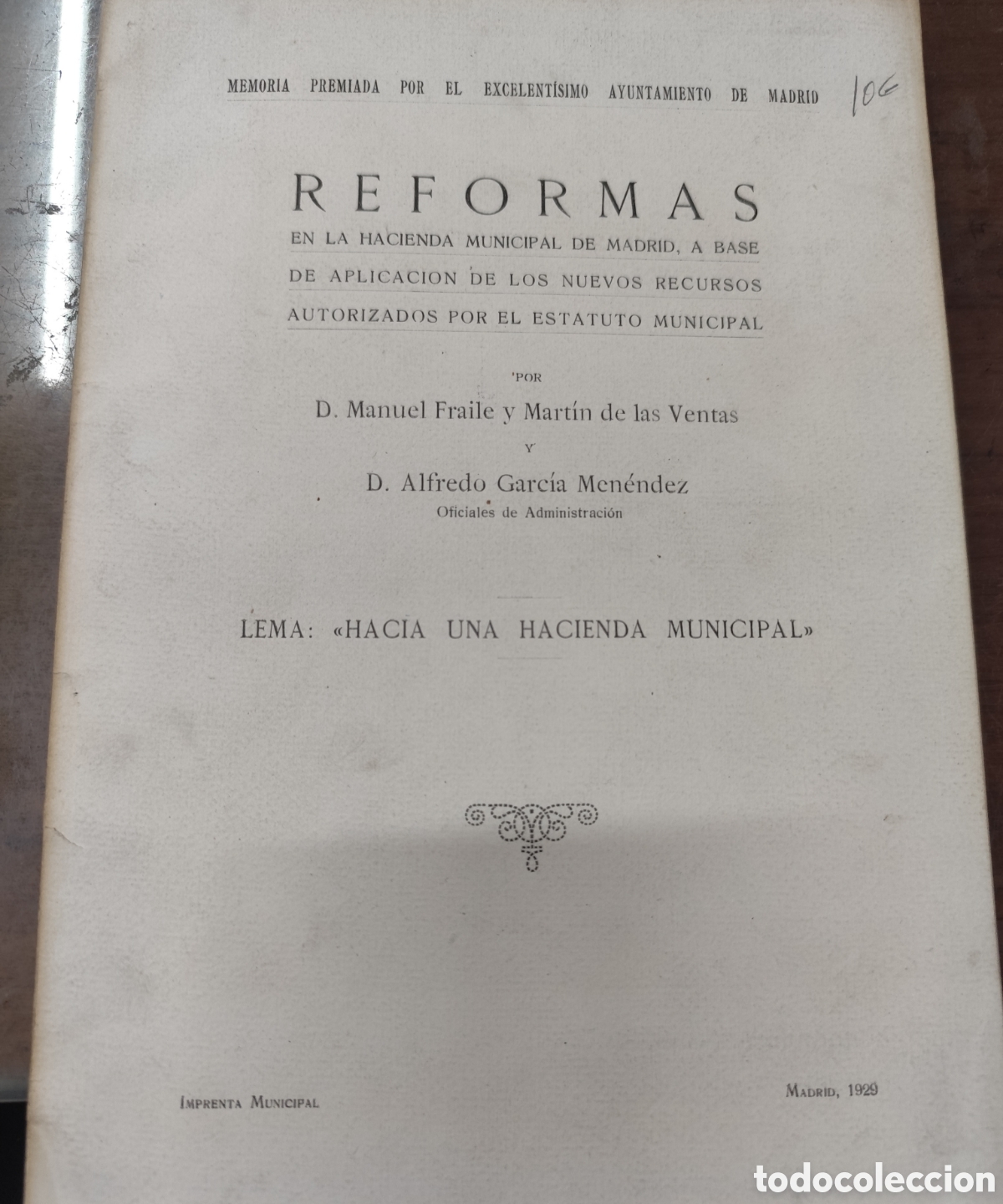 Livros em segunda m&atilde;o: HACIA UNA HACIENDA MUNICIPAL. Memor&iacute;a. 1&ordf; Edici&oacute;n. A&ntilde;o 1929 - FRAILE Y MARTIN DE LAS VENTAS,Manuel y