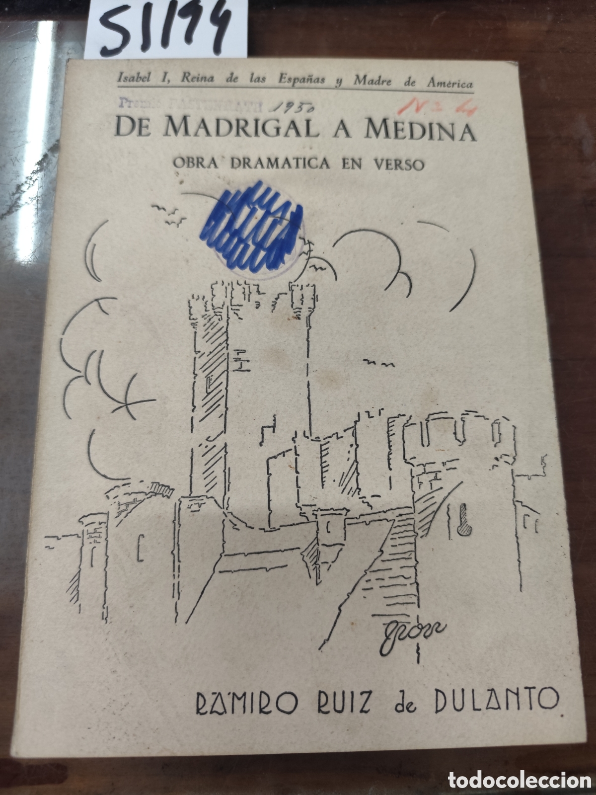 Livros em segunda m&atilde;o: DE MADRIGAL A MEDINA. Obra dram&aacute;tica en verso. 1&ordf; Edici&oacute;n. A&ntilde;o 1950 - RUIZ DE DULANTO,Ramiro