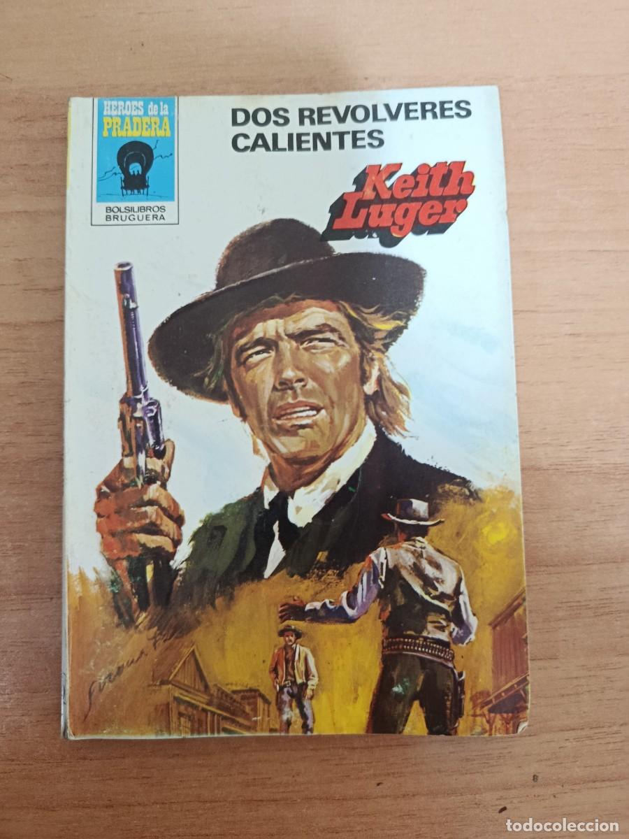 Libros: NOVELA DEL OESTE-- DOS REVOLVERES CALIENTES