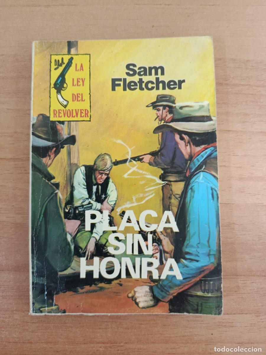 Libros: NOVELA DEL OESTE-- PLACA SIN HONRA
