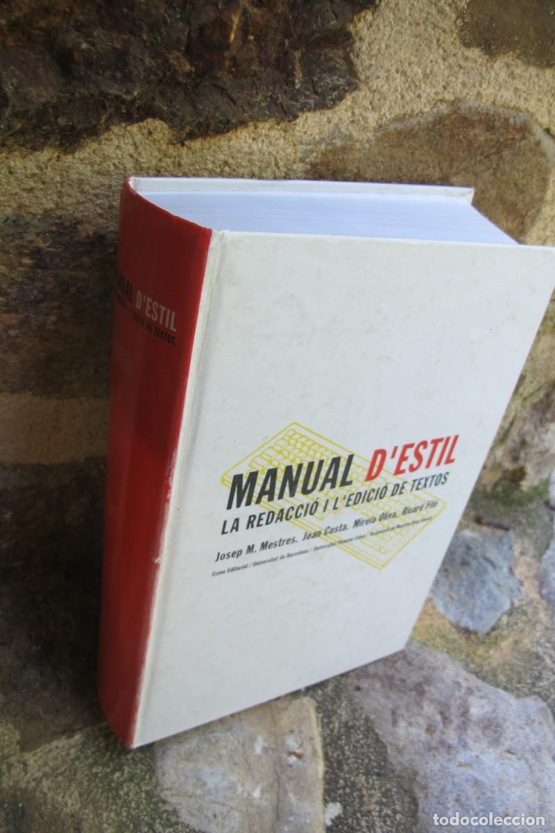 Libros: MANUAL D'ESTIL. LA REDACCIO I L'EDICIO DE TEXTOS. JOSEP M. MESTRES. JOAN COSTA. MIREIA OLIVA. R FITE