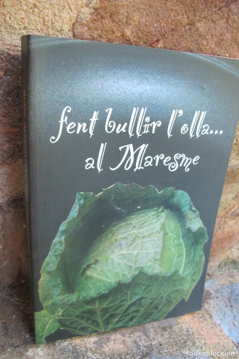 Libros: FENT BULLIR L'OLLA.... AL MARESME 2006 CARLES RIPOLL SU&Ntilde;E