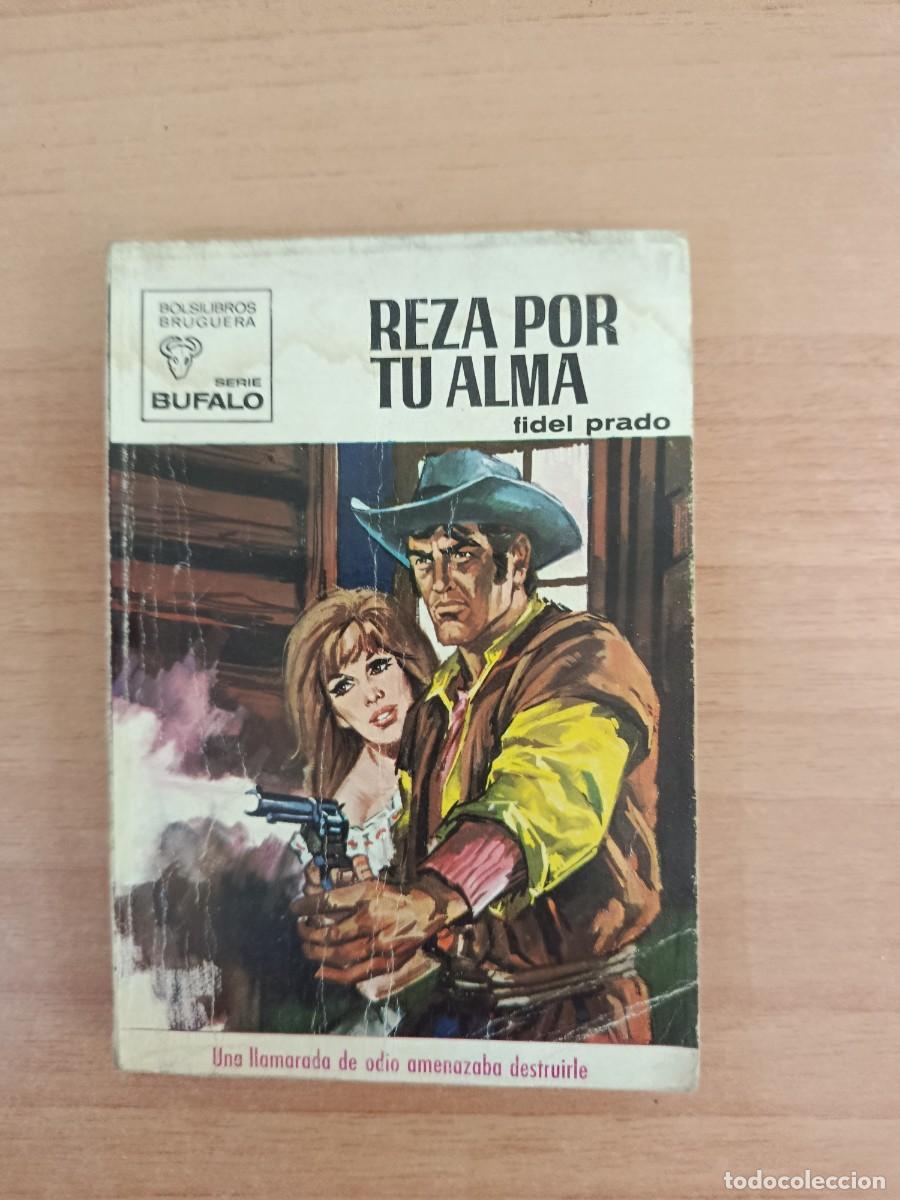 Libros: NOVELA DEL OESTE-- REZA POR TU ALMA