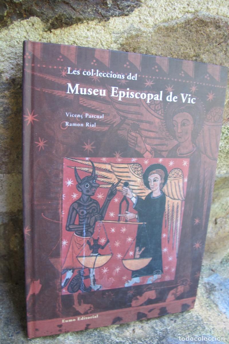 Libros: LES COL.LECCIONS DEL MUSEU EPISCOPAL DE VIC. VICEN&Ccedil; PACUAL, RAMON RIAL