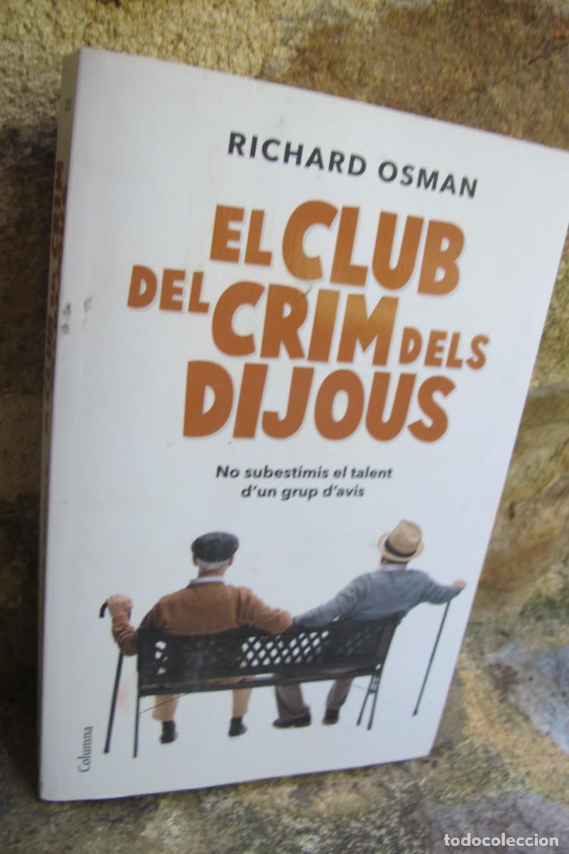 Libros: EL CLUB DEL CRIM DELS DIJOUS. RICHARD OSMAN