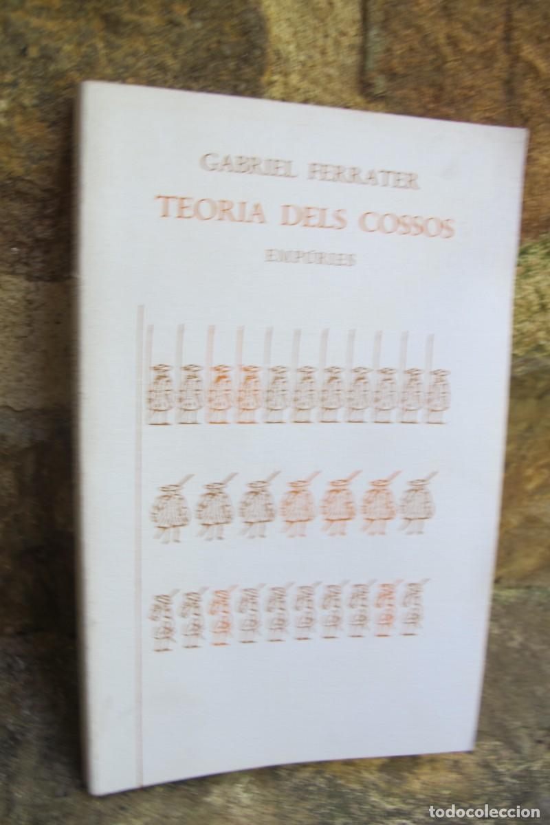 Libros: TEORIA DELS COSSOS. GABRIEL FERRATER