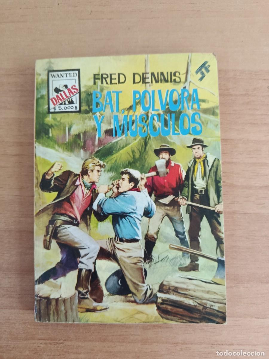 Libros: NOVELA DEL OESTE-- BAT, POLVORA Y MUSCULOS