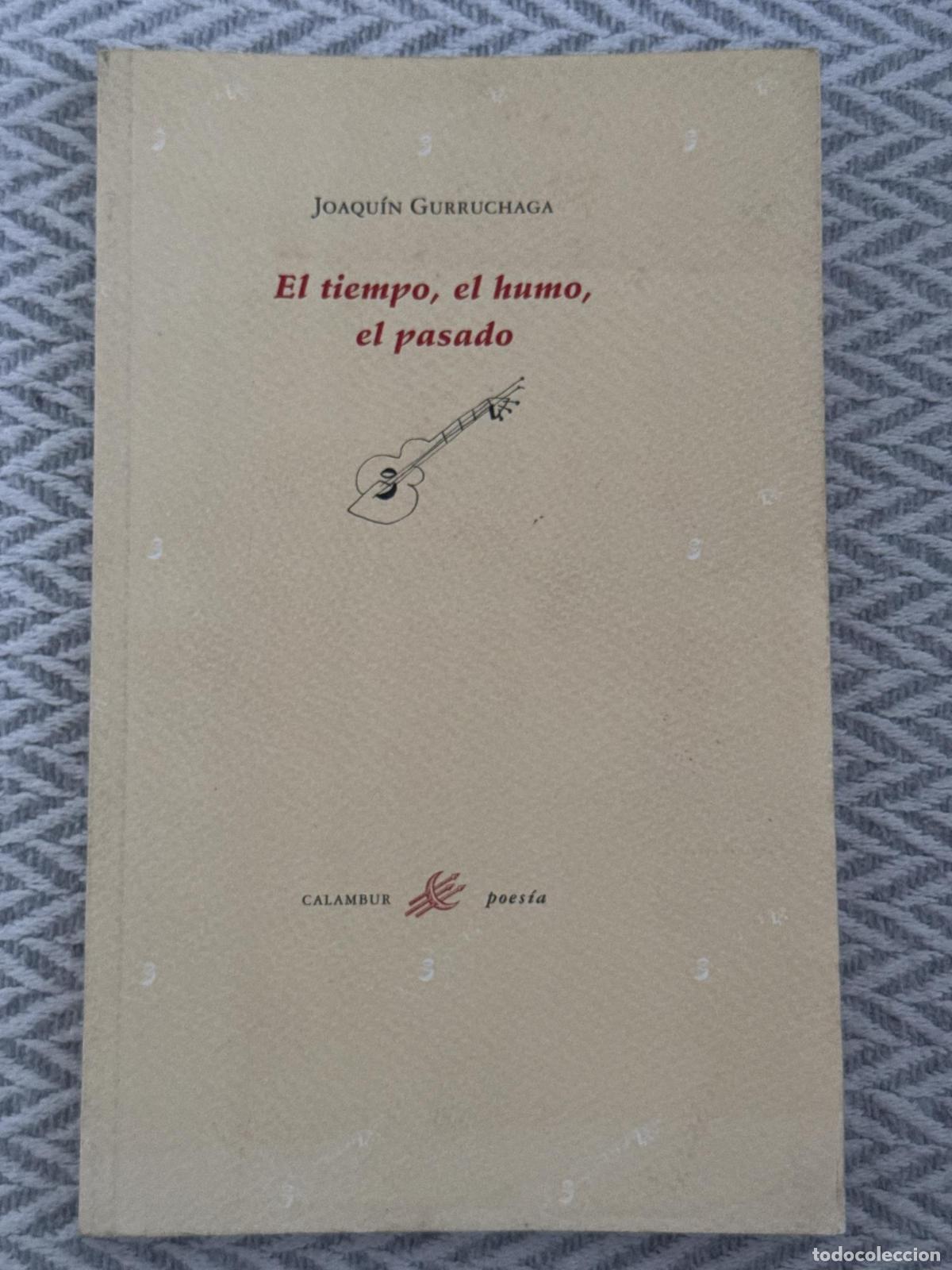 Libros: El tiempo, el humo, el pasado - Joaqu&iacute;n Gurruchaga
