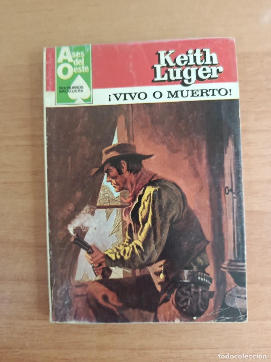 Libros: NOVELA DEL OESTE-- VIVO O MUERTO