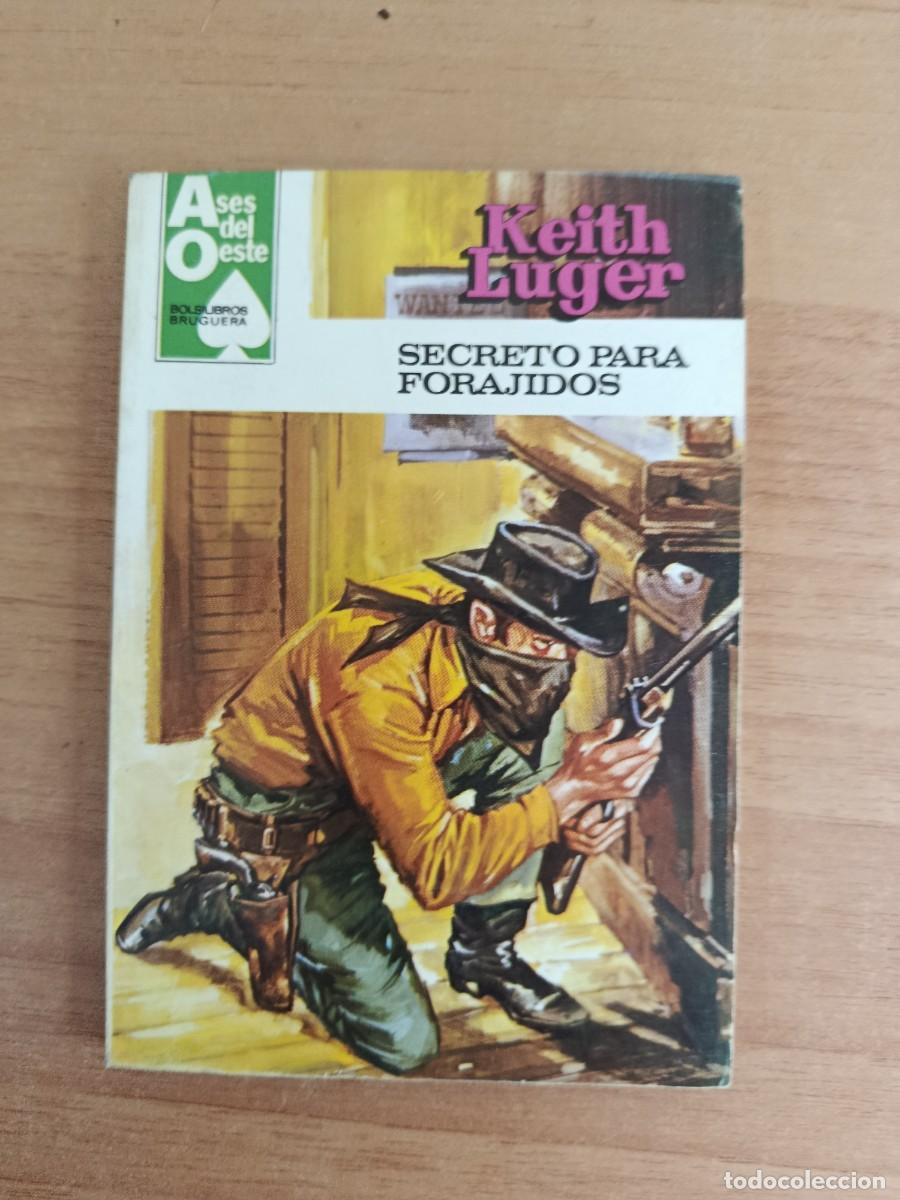 Libros: NOVELA DEL OESTE--SECRETO PARA FORAJIDOS