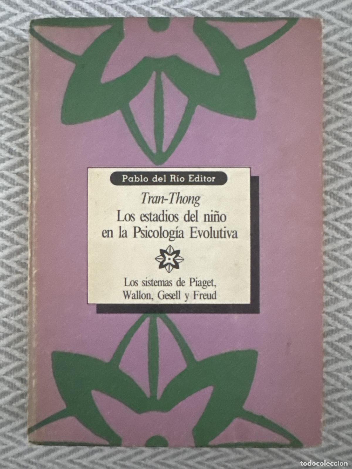 Libros: Los estadios del ni&ntilde;o en la psicolog&iacute;a evolutiva - Thong Tran