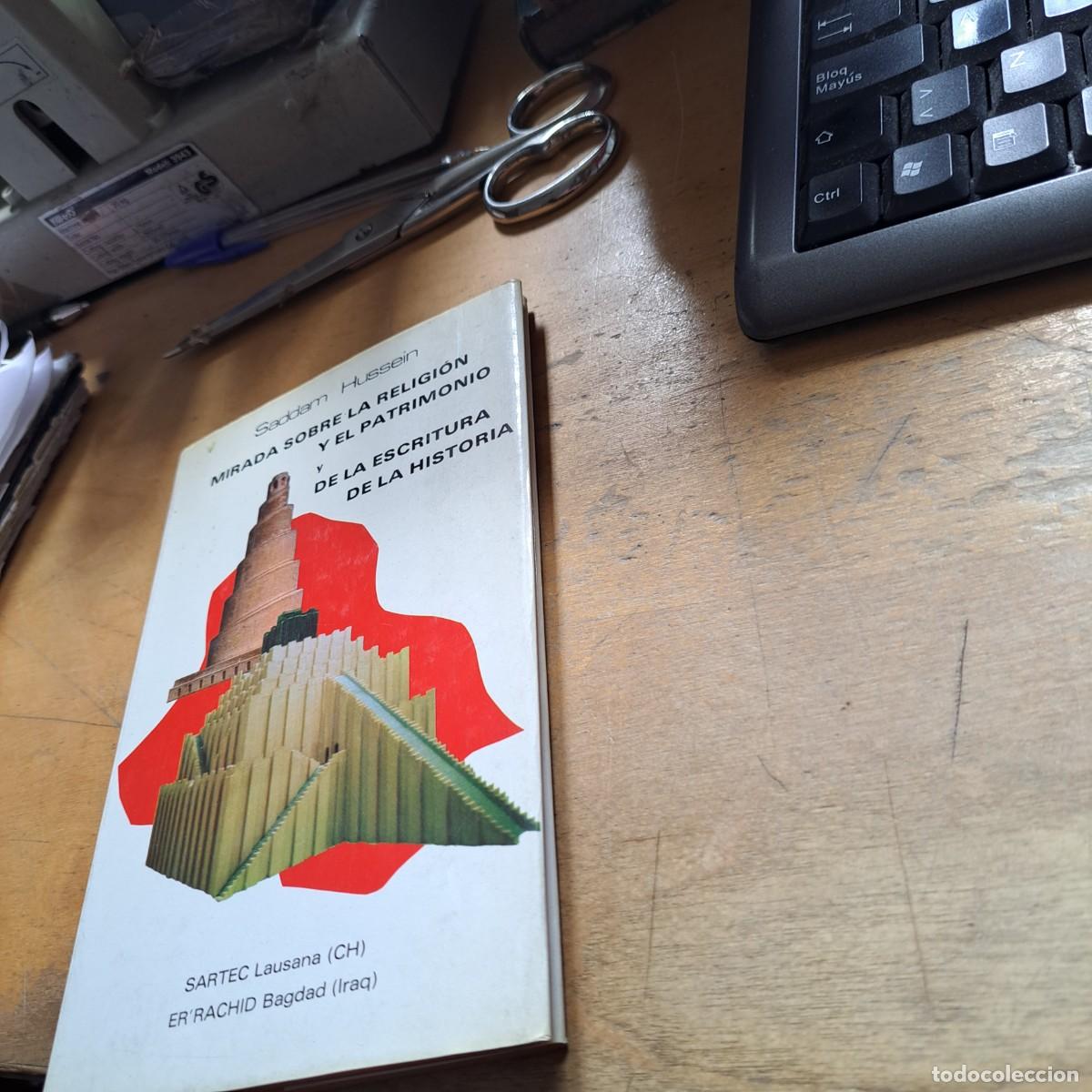 Libros: MIRADA SOBRE LA RELIGION Y EL PATRIMONIO Y DE LA ESCRITURA DE LA HISTORIA - SADDAM HUSSEIN MUY BUEN
