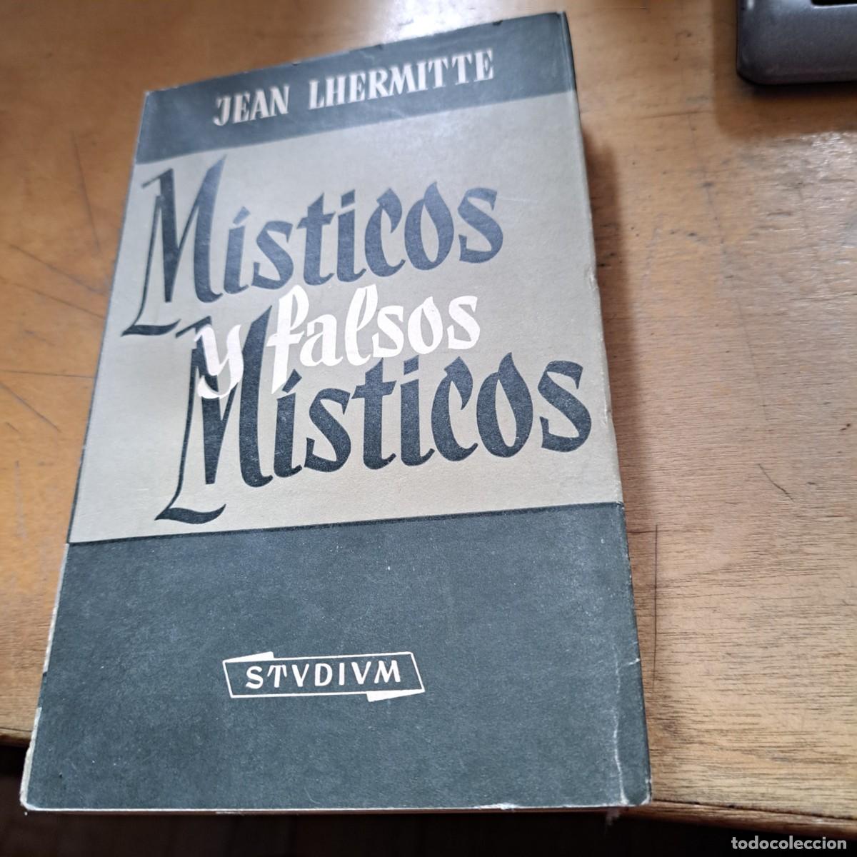 Libros: M&iacute;sticos y falsos m&iacute;sticos Lhermitte, Jean Publicado por Stvdivm., 1958 BUEN ESTADO tapa bland