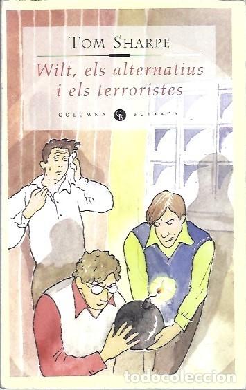 Libros: WILT ELS ALTERNATIUS I ELS TERRORISTES TOM SHARPE