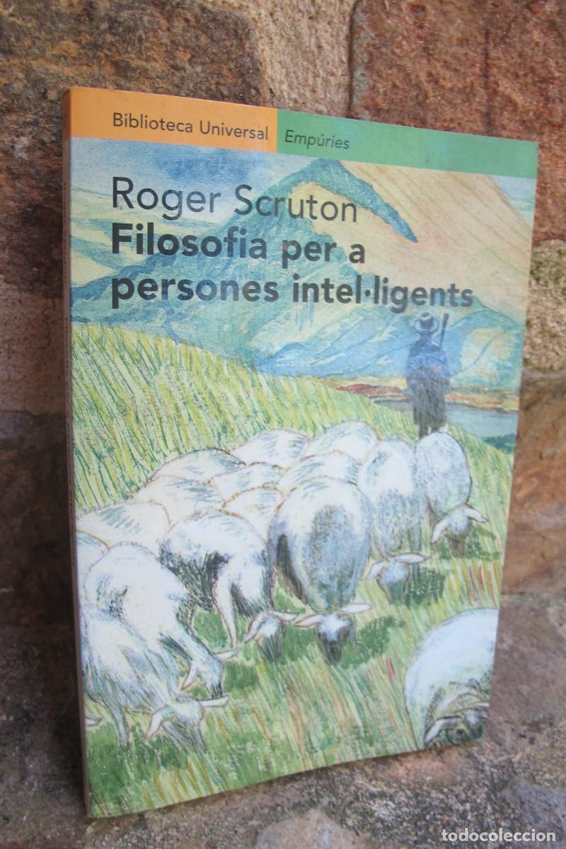 Libros: FILOSOFIA PER A PERSONES INTEL.LIGENTS. ROGER SCRUTON