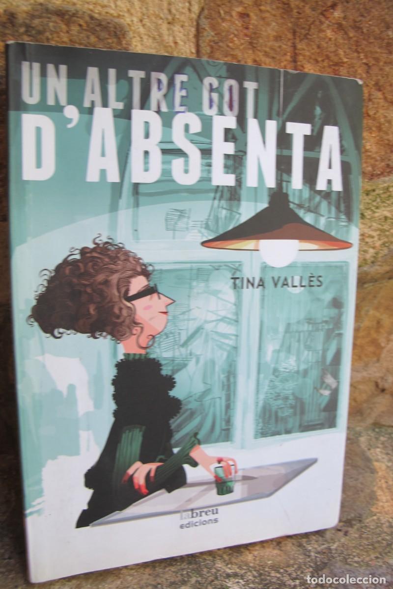 Libros: UN ALTRE GOT D'ABSENTA. TINA VALLES