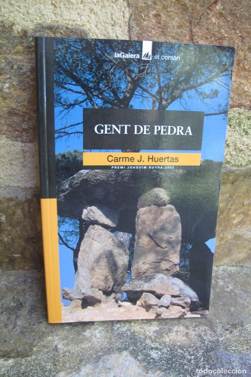 Libros: GENT DE PEDRA. CARME J. HUERTAS. PREMI JOAQUIM RUYRA 2002