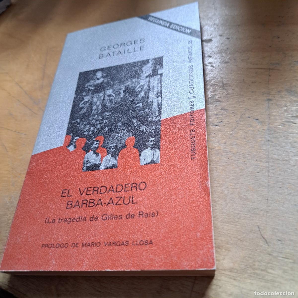 Libros: EL VERDADERO BARBA-AZUL. GEORGES BATAILLE. PROLOGO MARIO VARGAS-LLOSA BUEN ESTADO RUSTICA 18 CM 130