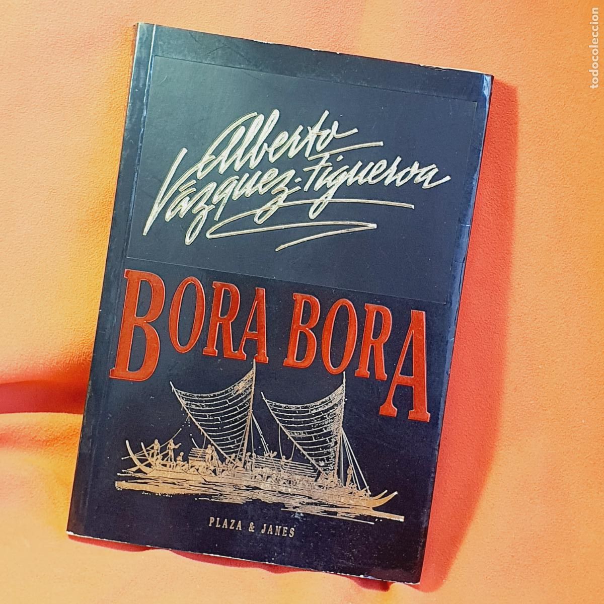 Libros: LIBRO-BORA BORA-ALBERTO V&Aacute;ZQUEZ FIGUEROA-PLAZA & JAN&Eacute;S-1993-VER FOTOGRAF&Iacute;AS.