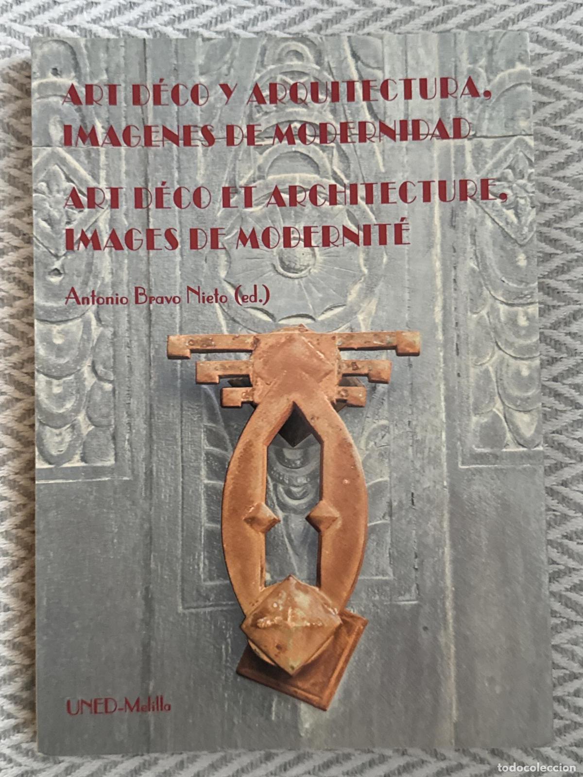 Libros: Art d&eacute;co y arquitectura, im&aacute;genes de modernidad / Art d&eacute;co et architecture, images de modernit&eacute; - An