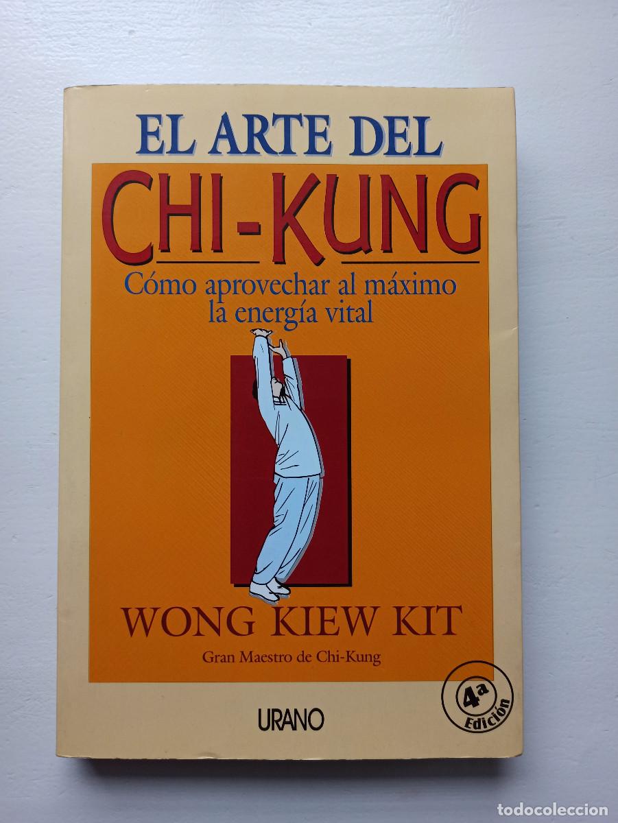 Libros: El arte del chi-kung - Wong Kiew Kit